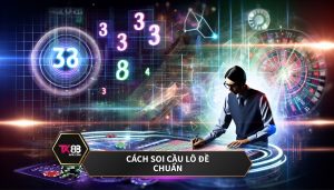 Cách soi cầu lô đề chuẩn.