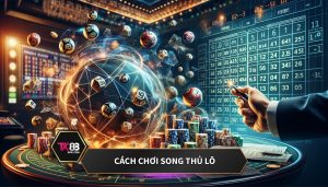 Cách chơi song thủ lô.