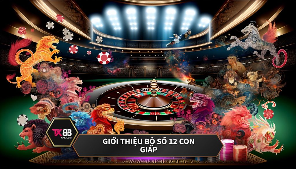 Giới thiệu bộ số 12 con giáp.