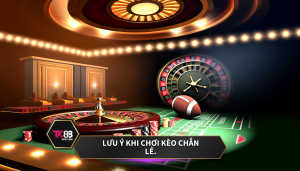 Lưu ý khi chơi kèo chẵn lẻ.